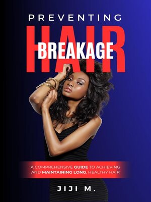 cover image of Preventing Hair Breakage